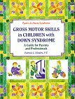 Gross Motor Skills in Children with Down Syndrome